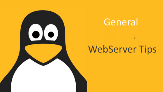 General Webserver Tips