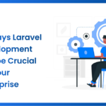 10 Ways Laravel Development can be Crucial for Your Enterprise 30 10 Ways Laravel Development can be Crucial for Your Enterprise