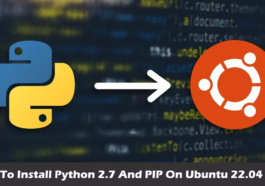 How to install Python 2.7 and PIP on Ubuntu 22.04 LTS ?