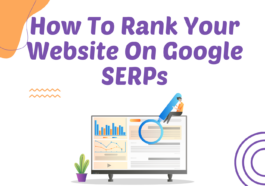 How To Rank Your Website On Google SERPs