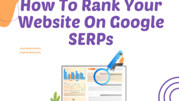 How To Rank Your Website On Google SERPs