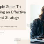 5 Simple Steps To Creating an Effective Content Strategy 20 Content strategy