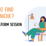 How to Find Your Niche? A Brainstorm Session 21 How to find your niche?
