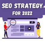 How To Optimize Your Website? SEO Strategy For 2022 21 SEO Strategy