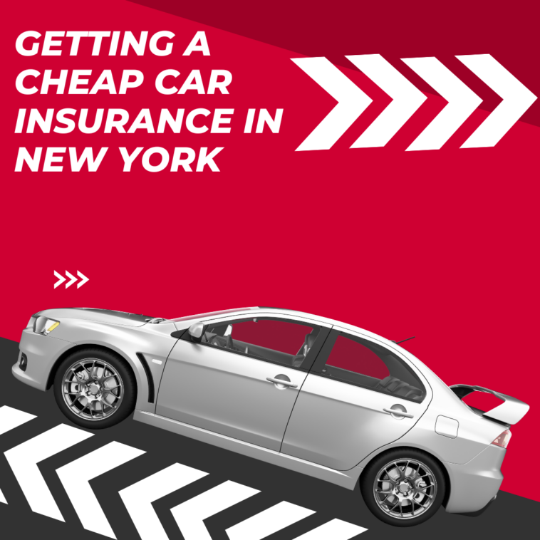 Getting a Cheap Car Insurance in New York