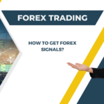 How to Get Forex Signals 21 How to Get Forex Signals