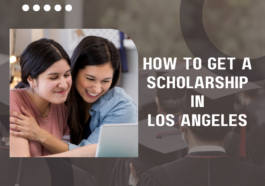 How to Get a Scholarship in Los Angeles