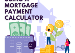 Using a Mortgage Payment Calculator