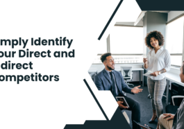 Simply Identify Your Direct-and indirect Competitors