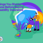 Things You Should Know Before Buying Disability Insurance 22 Disability Insurance