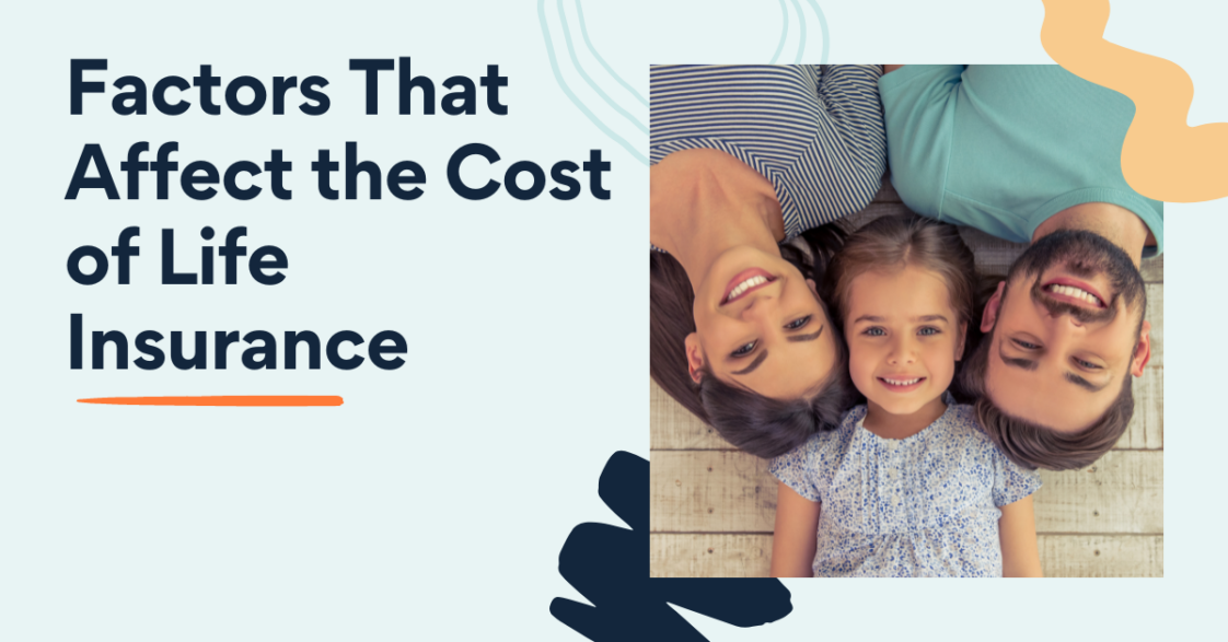 Factors That Affect The Cost Of Life Insurance