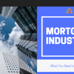 What You Need to Know About the Mortgage Industry 21 mortgage industry