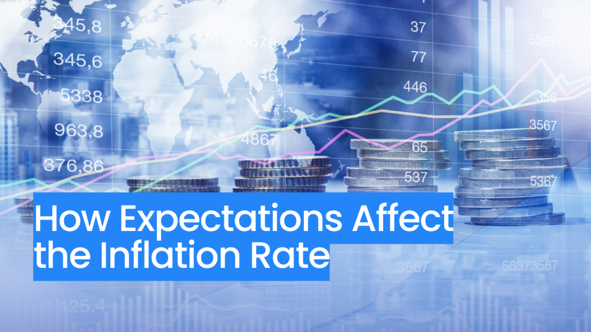 How Expectations Affect The Inflation Rate