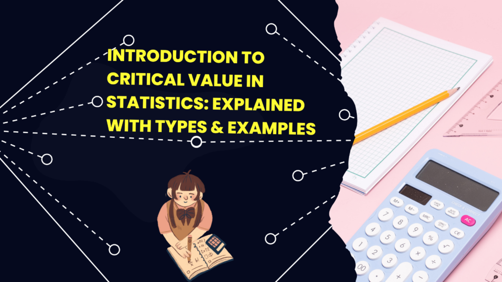 introduction-to-critical-value-in-statistics-explained-with-types