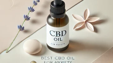 Best CBD Oil for Anxiety